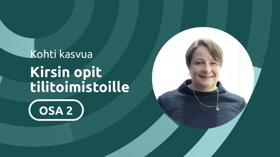 Kohti kasvua - Kirsin opit tilitoimistoille 2