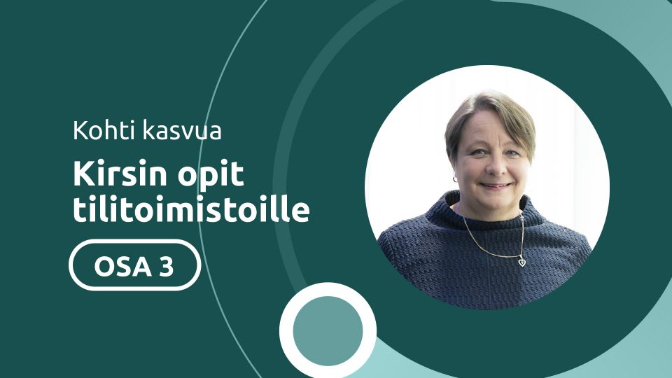 Kohti kasvua - Kirsin opit tilitoimistoille 3